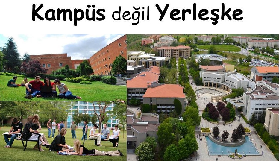 Kampüs değil "Yerleşke"