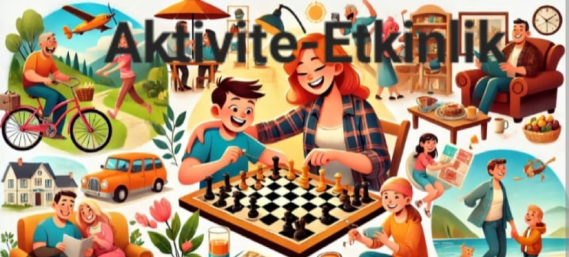 Aktivite- Etkinlik